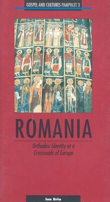 Romania: Orthodox Identity at a Crossroads of Europe, No 3 (Gospel and Cultures)