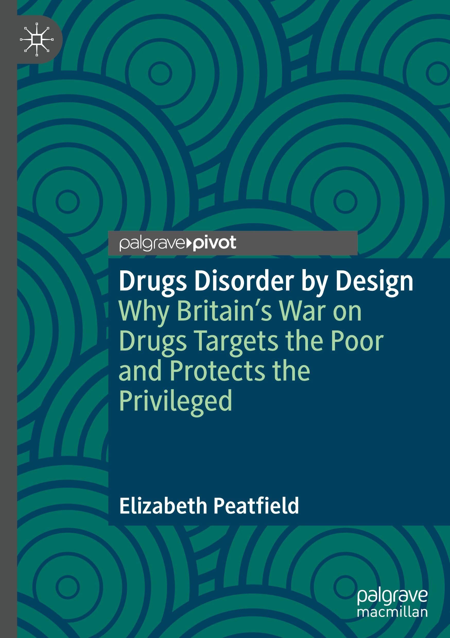 Drugs Disorder by Design: Why Britain’s War on Drugs Targets the Poor and Protects the Privileged