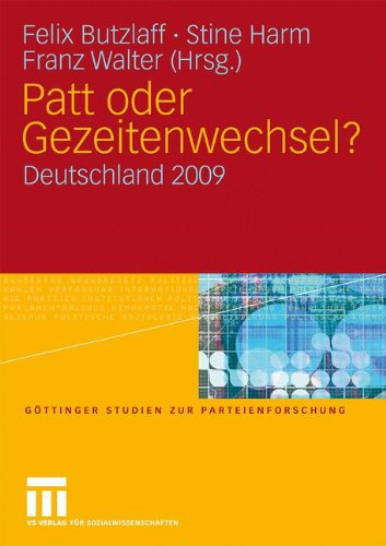 Patt oder Gezeitenwechsel?: Deutschland 2009 (Göttinger Studien zur Parteienforschung)