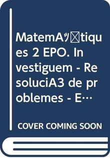 Matemàtiques 2 EPO. Investiguem - Resolució de problemes - Emociona't (CAT)