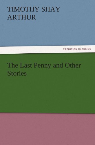 The Last Penny and Other Stories (TREDITION CLASSICS)