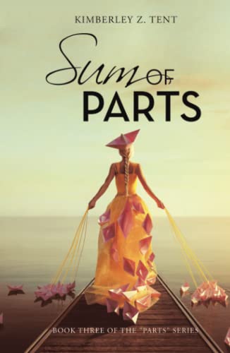 Sum of Parts: Book Three of the Parts series