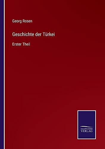 Geschichte der Türkei: Erster Theil
