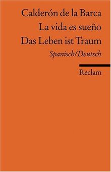 La vida es sueño /Das Leben ist ein Traum: Span. /Dt.