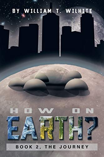 The Journey: How on Earth Book II