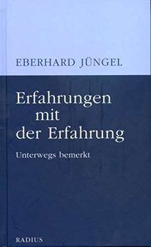 Erfahrungen mit der Erfahrung: Unterwegs bemerkt