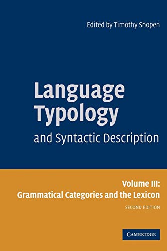 Language Typology and Syntactic Description: Grammatical Categories and the Lexicon (Language Typology & Syntactic Description)