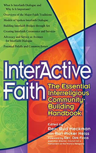 Interactive Faith: The Essential Interreligious Community-Building Handbook (Walking Together, Finding the Way)