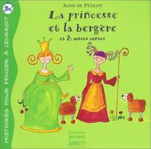 La princesse et la bergère : et 2 autres contes