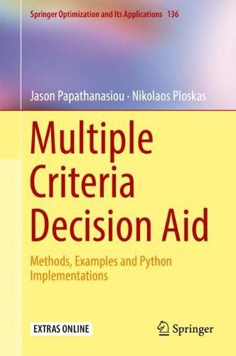 Multiple Criteria Decision Aid: Methods, Examples and Python Implementations (Springer Optimization and Its Applications, Band 136)