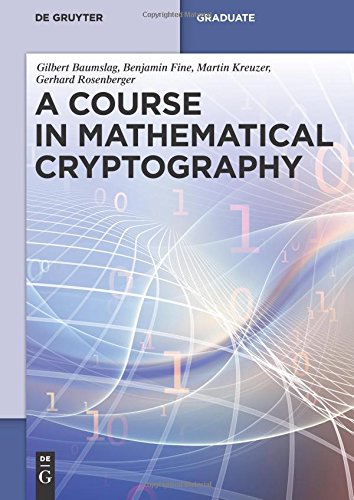 A Course in Mathematical Cryptography (De Gruyter Textbook)