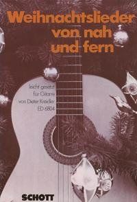 Weihnachtslieder von nah und fern: leicht gesetzt mit vollständigen Texten. Gitarre.