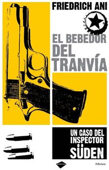 El bebedor del tranvía : un caso del inspector Süden (Policíaca, Band 2)