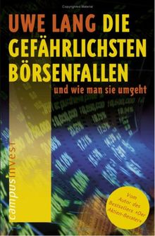 Die gefährlichsten Börsenfallen - und wie man sie umgeht