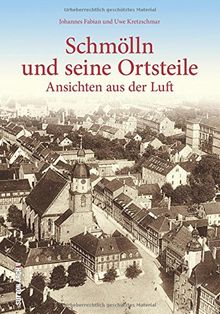 Schmölln und seine Ortsteile: Ansichten aus der Luft (Archivbilder)