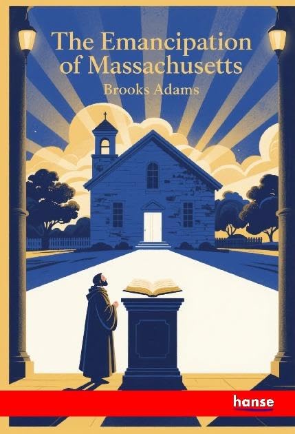 The Emancipation of Massachusetts: DE