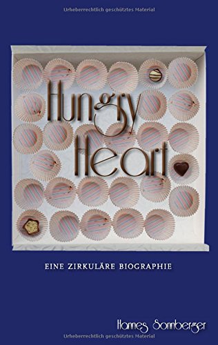 Hungry Heart: Eine zirkuläre Biographie