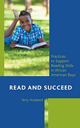 Read and Succeed: Practices to Support Reading Skills in African American Boys
