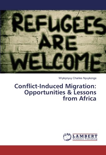 Conflict-Induced Migration: Opportunities & Lessons from Africa