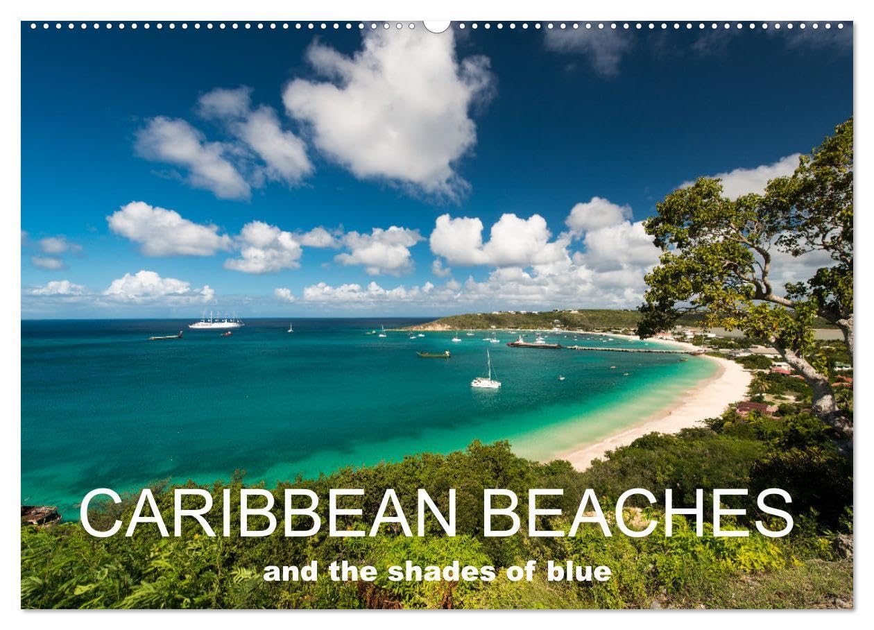 Caribbean beaches and the shades of blue (Wall Calendar 2026 DIN A2 landscape), CALVENDO 12 Month Wall Calendar: Places to regenerate the mind