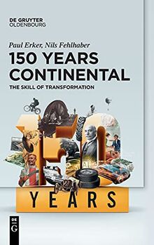 150 Years Continental: The Skill of Transformation