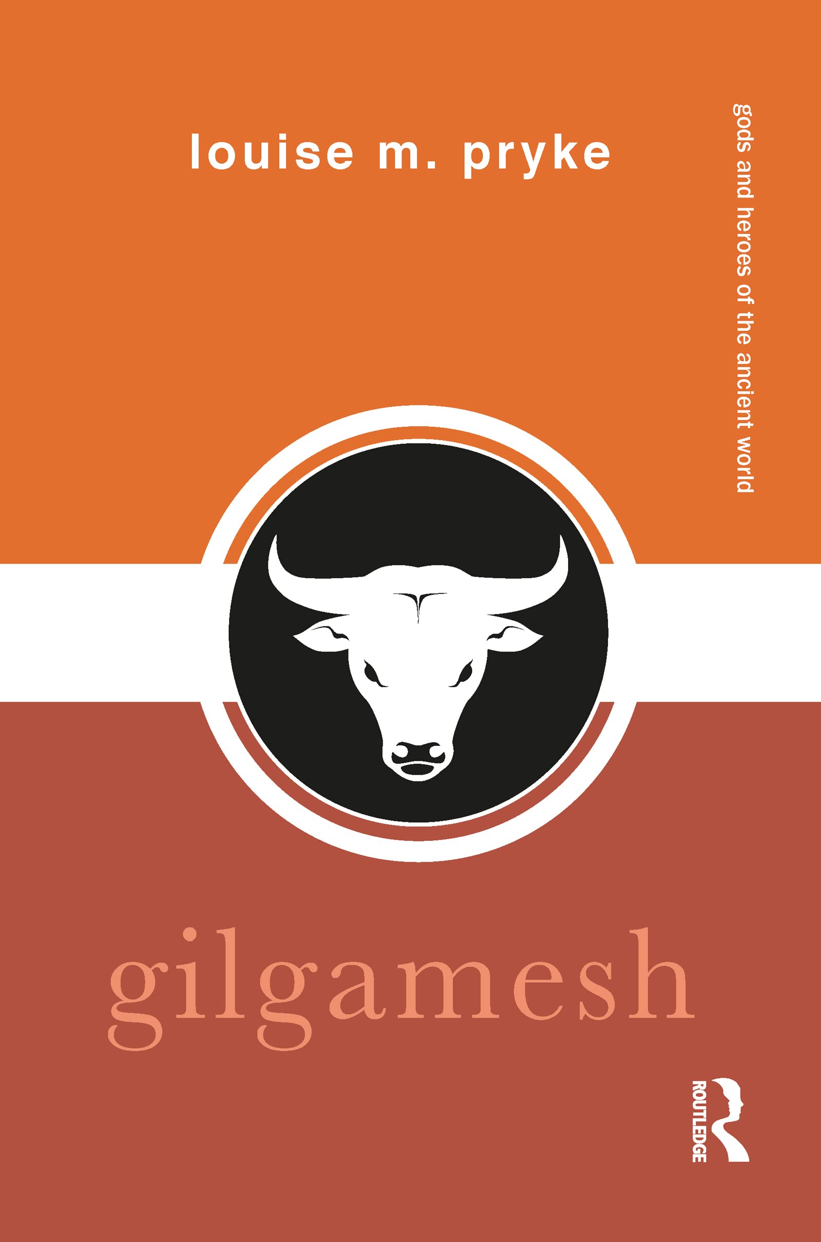Gilgamesh (Gods and Heroes of the Ancient World)