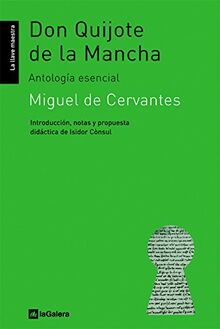 Don Quijote de La Mancha: Antología esencial (La llave maestra, Band 11)