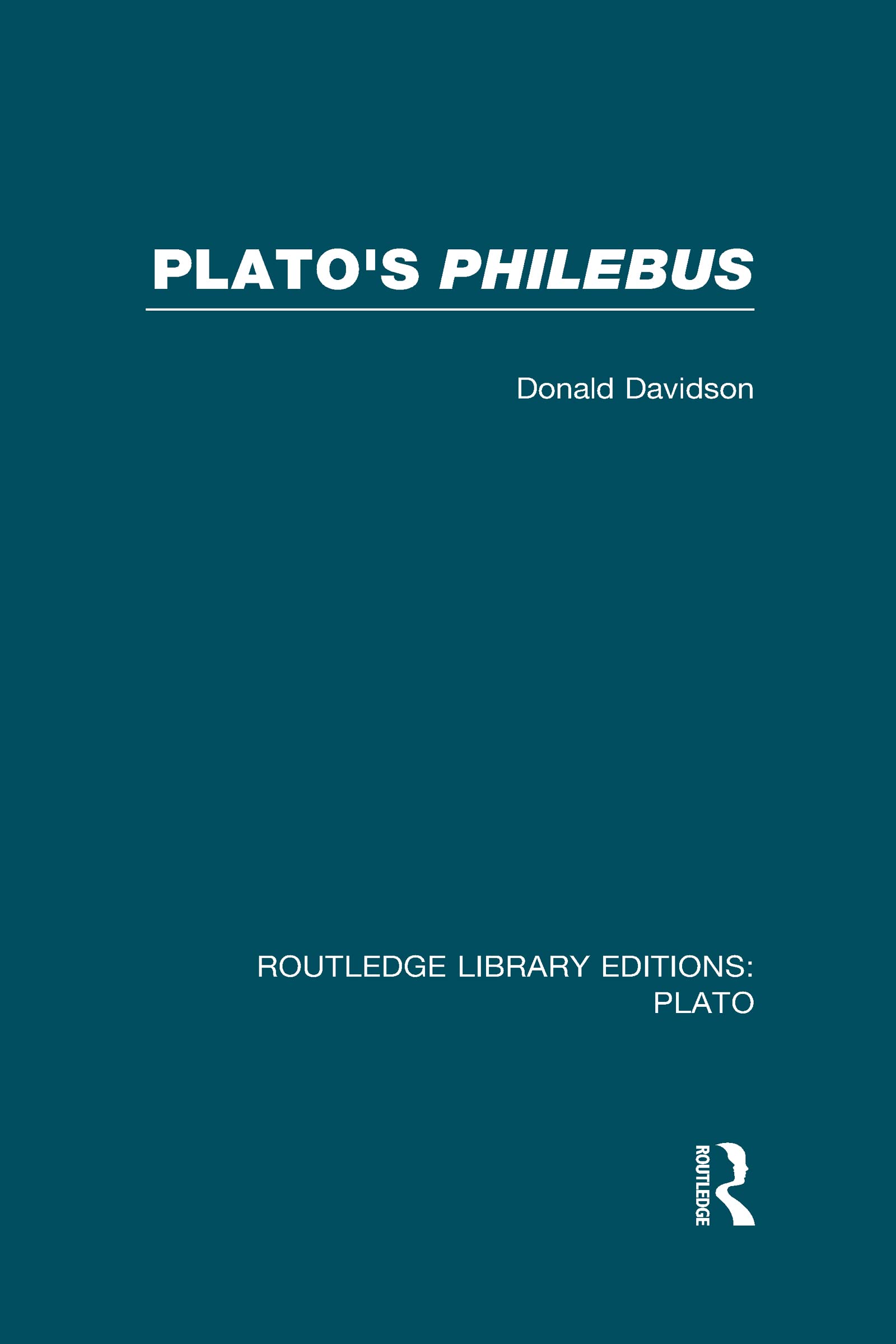 Plato's Philebus (RLE: Plato) (Routledge Library Editions: Plato, 10, Band 10)