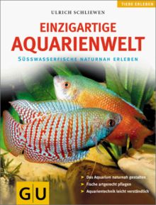 Aquarienwelt, Einzigartige (GU HC Heimtiere)