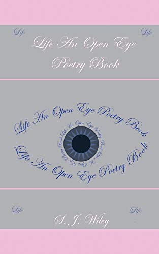 Life: An Open Eye Poetry Book