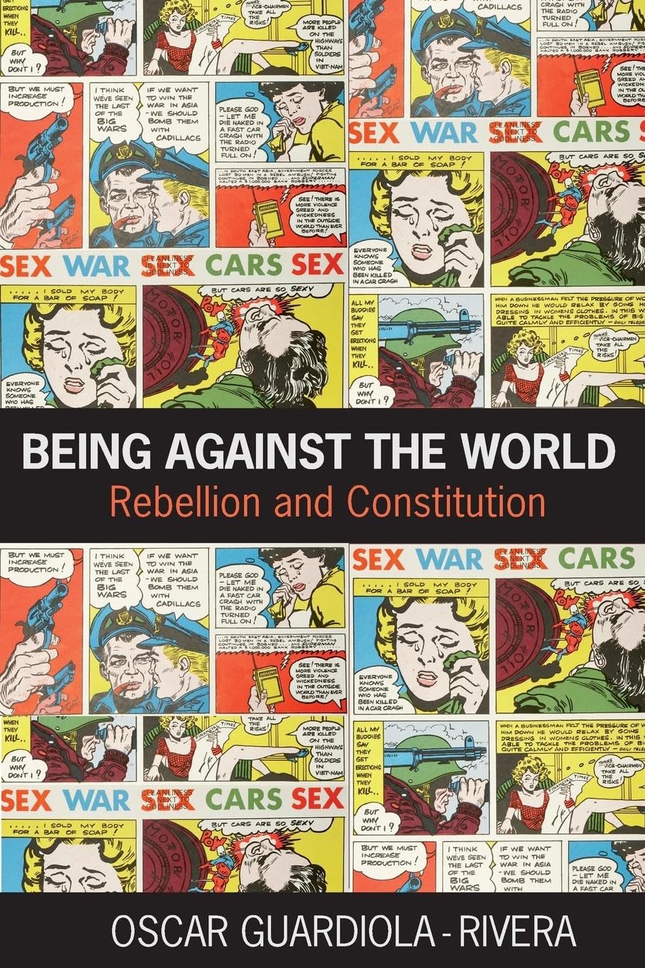 Being Against the World: Rebellion and Constitution (Birkbeck Law Press)