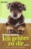 Ich gehöre zu dir: Roman