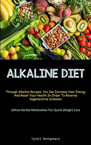 Alkaline Diet: Discover How To Alkalize Your Body With This PH Balance Diet And Superfoods Guide To Boost Your Energy. (How To Alkalize To Lose ... Increase Your Energy And Reset Your Health