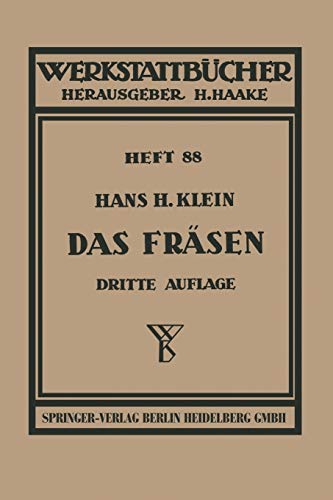 Das Fräsen (Werkstattbücher) (German Edition) (Werkstattbücher, 88, Band 88)