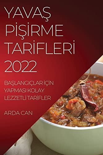 YAVA¿ P¿¿¿RME TAR¿FLER¿ 2022: BA¿LANGIÇLAR ¿ǿN YAPMASI KOLAY LEZZETL¿ TAR¿FLER