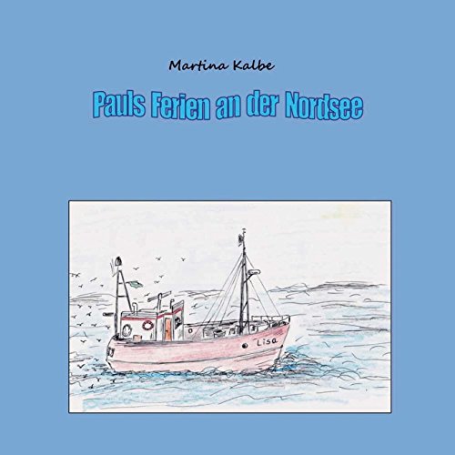 Pauls Ferien an der Nordsee