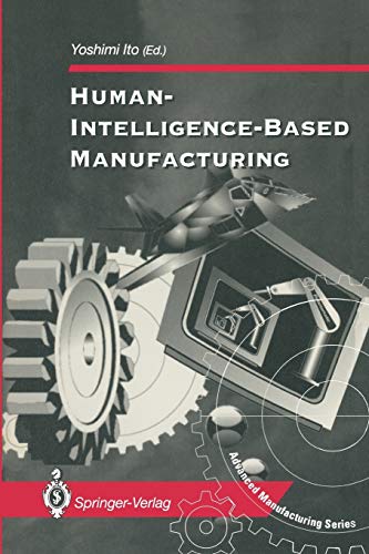 Human-Intelligence-Based Manufacturing (Advanced Manufacturing)