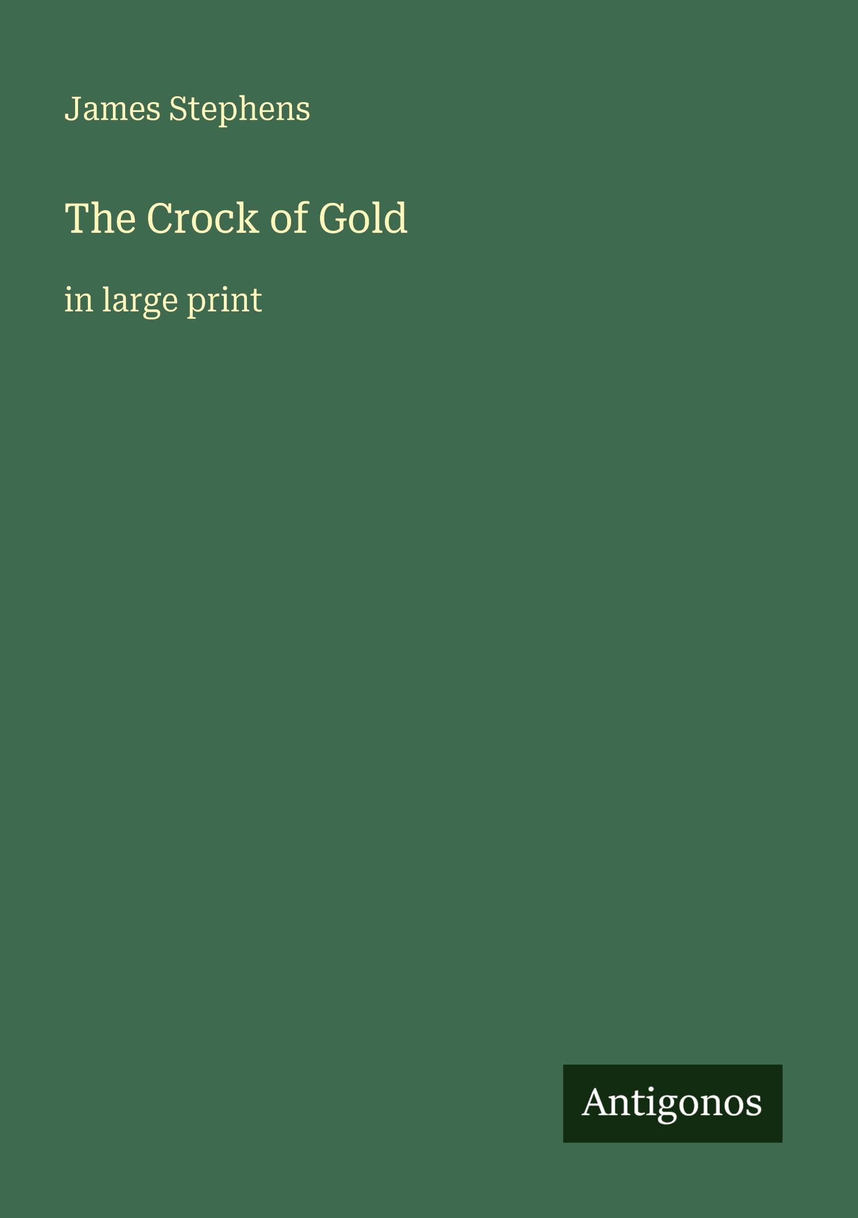 The Crock of Gold: in large print