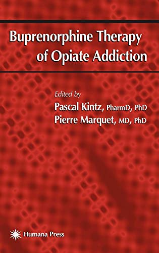 Buprenorphine Therapy of Opiate Addiction (Forensic Science and Medicine)