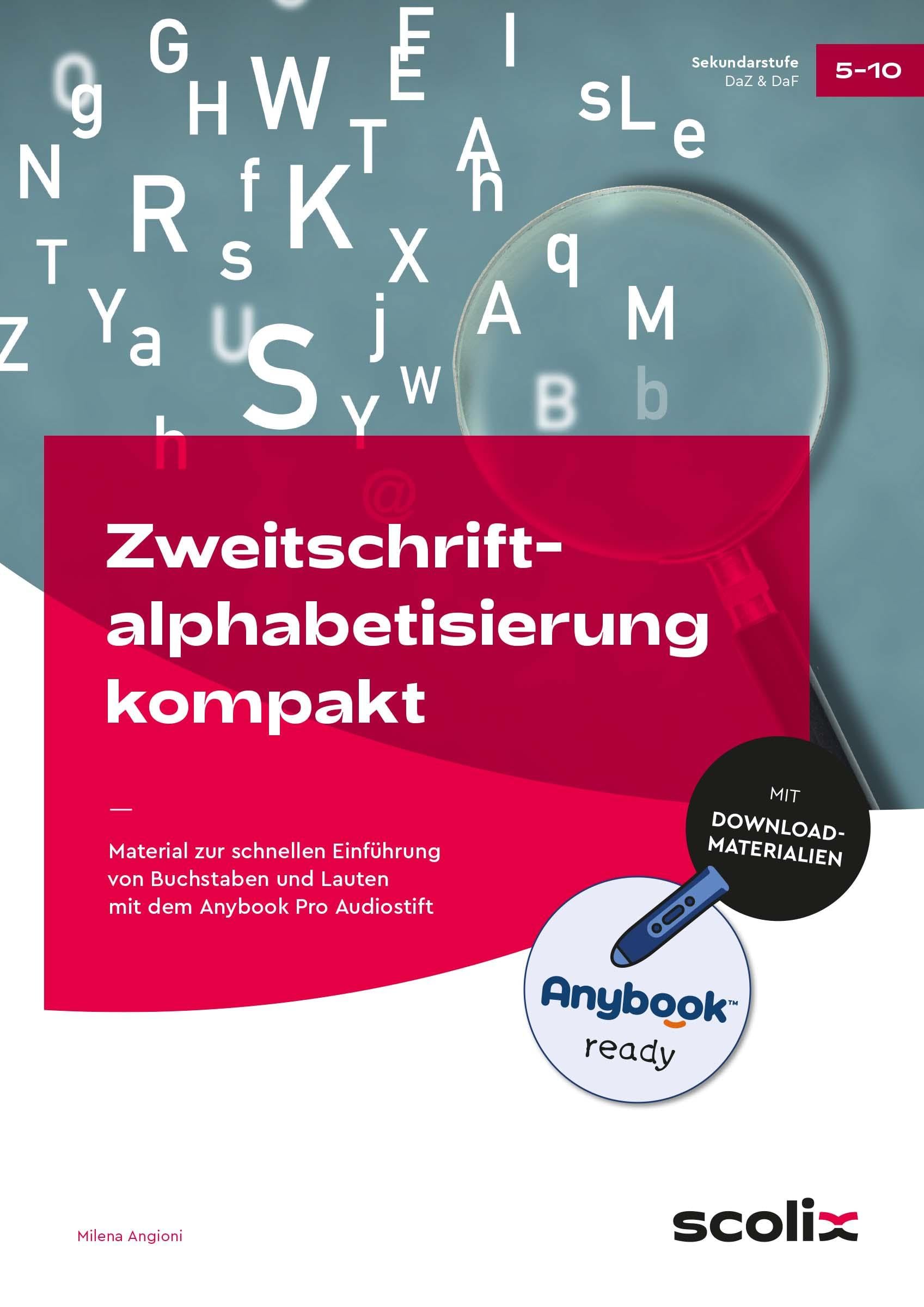 Zweitschriftalphabetisierung kompakt - Anybook: Material zur schnellen Einführung von Buchstaben und Lauten mit dem Anybook Pro Audiostift (5. bis 10. Klasse)