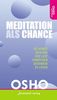 Meditation als Chance: Die Kunst, sich von der Last unnötiger Gedanken zu lösen