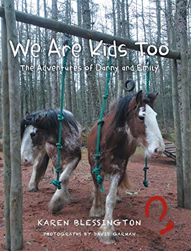We Are Kids Too: The Adventures of Danny and Emily
