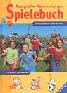 Das große Ravensburger Spielebuch: Tolle Spiele für Kinder und die ganze Familie