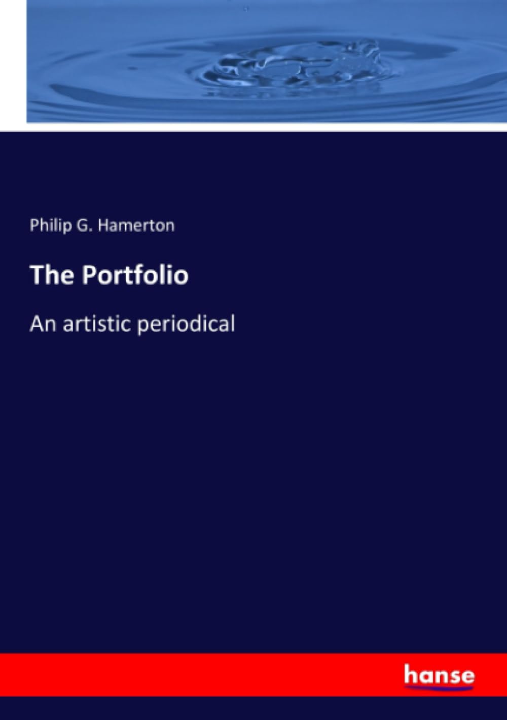 The Portfolio: An artistic periodical