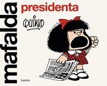 Mafalda presidenta (Lumen Gráfica)