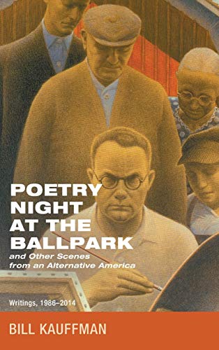 Poetry Night at the Ballpark and Other Scenes from an Alternative America: Writings, 1986-2014