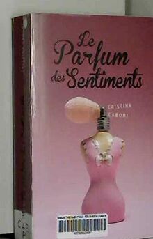 Le parfum des sentiments