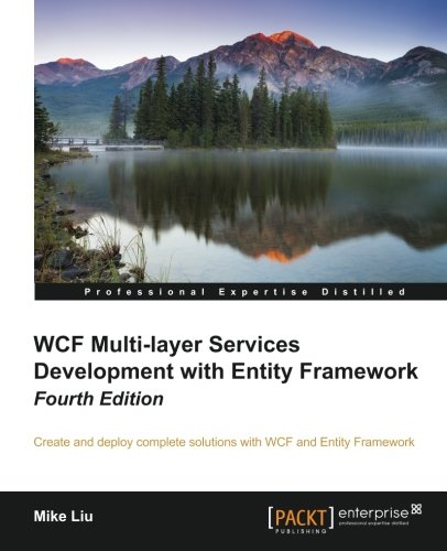 WCF Multi-layer Services Development with Entity Framework - Fourth Edition (English Edition)