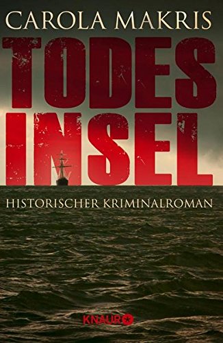 Todesinsel: Historischer Kriminalroman