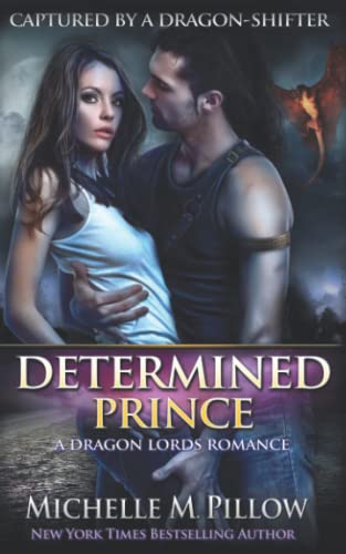 Determined Prince: A Qurilixen World Novel (Captured by a Dragon-Shifter, Band 1)